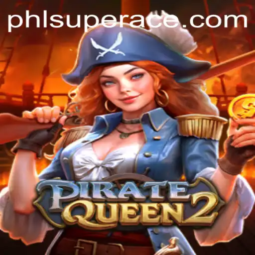 PirateQueen2: Unleashing the Superace Adventure